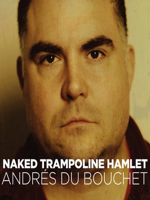 cover image of Naked Trampoline Hamlet